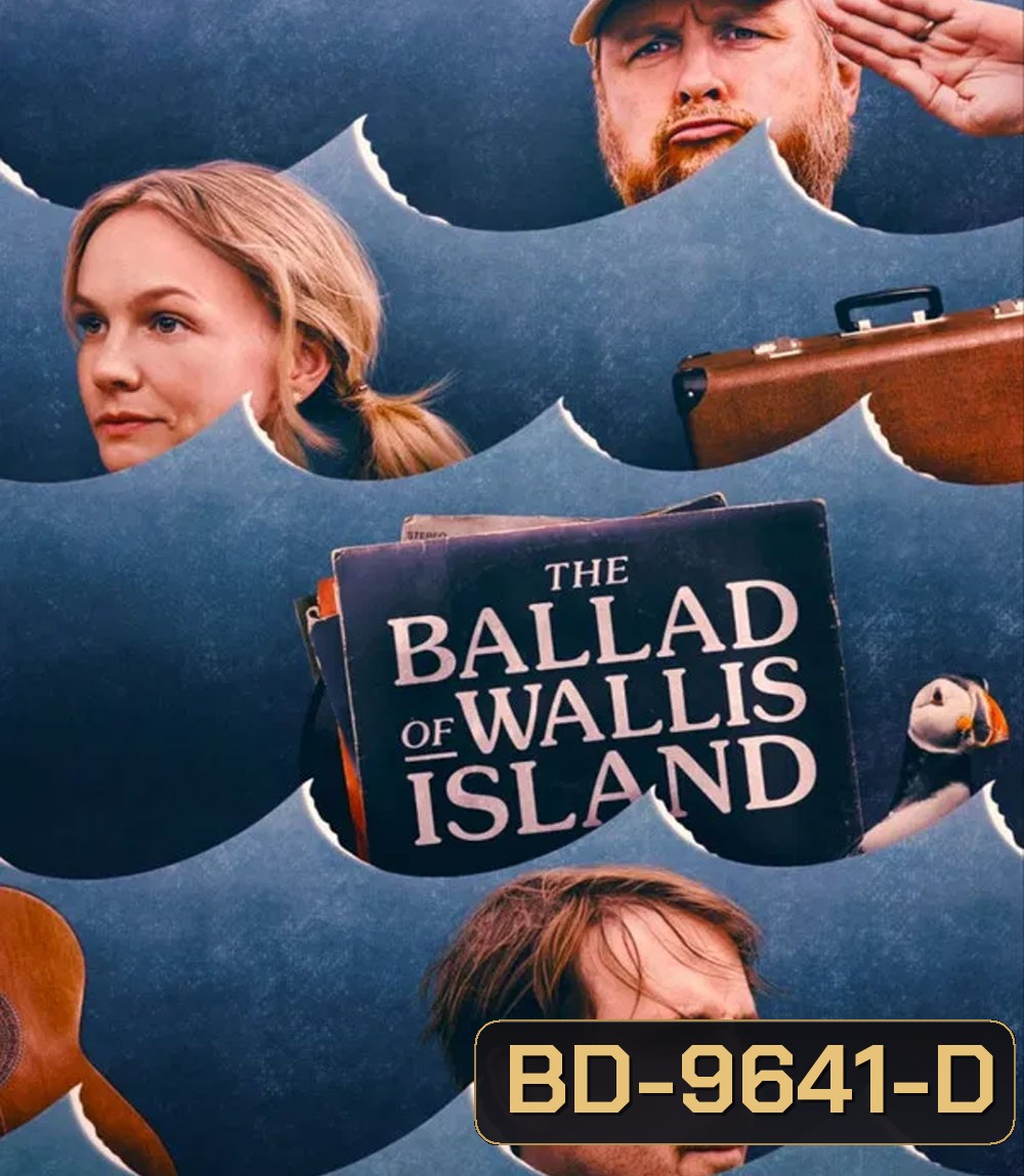 The Ballad of Wallis Island (2025) ลำนำรักแห่งเกาะวอลลิส