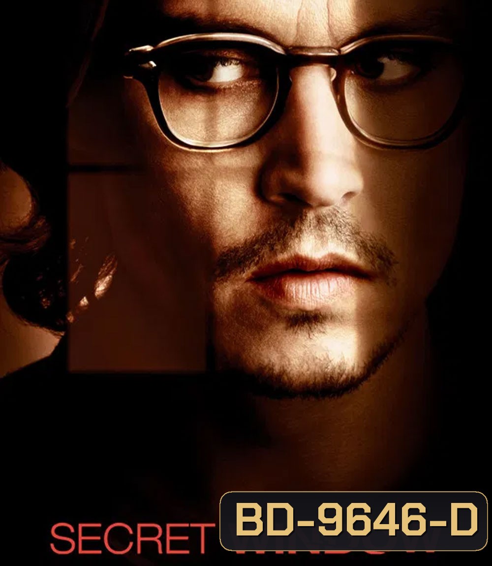 Secret Window (2004) หน้าต่างหลอน อำมหิต