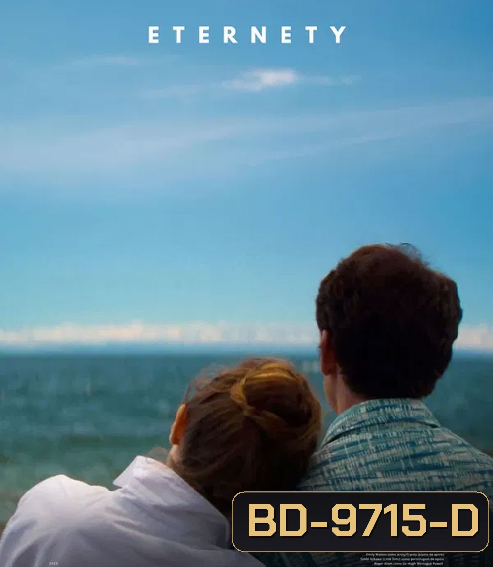 Eternity (2025) สามรักหนึ่งนิรันดร์