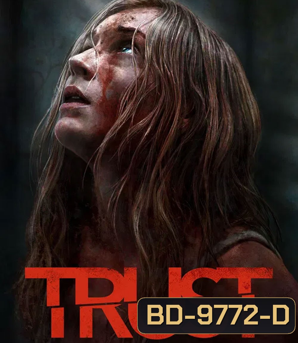 Trust (2025) ล่อเธอไปเชือด