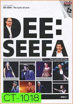 บันทึกคอนเสิร์ต Dee Seefa: The Lyrics Of Love