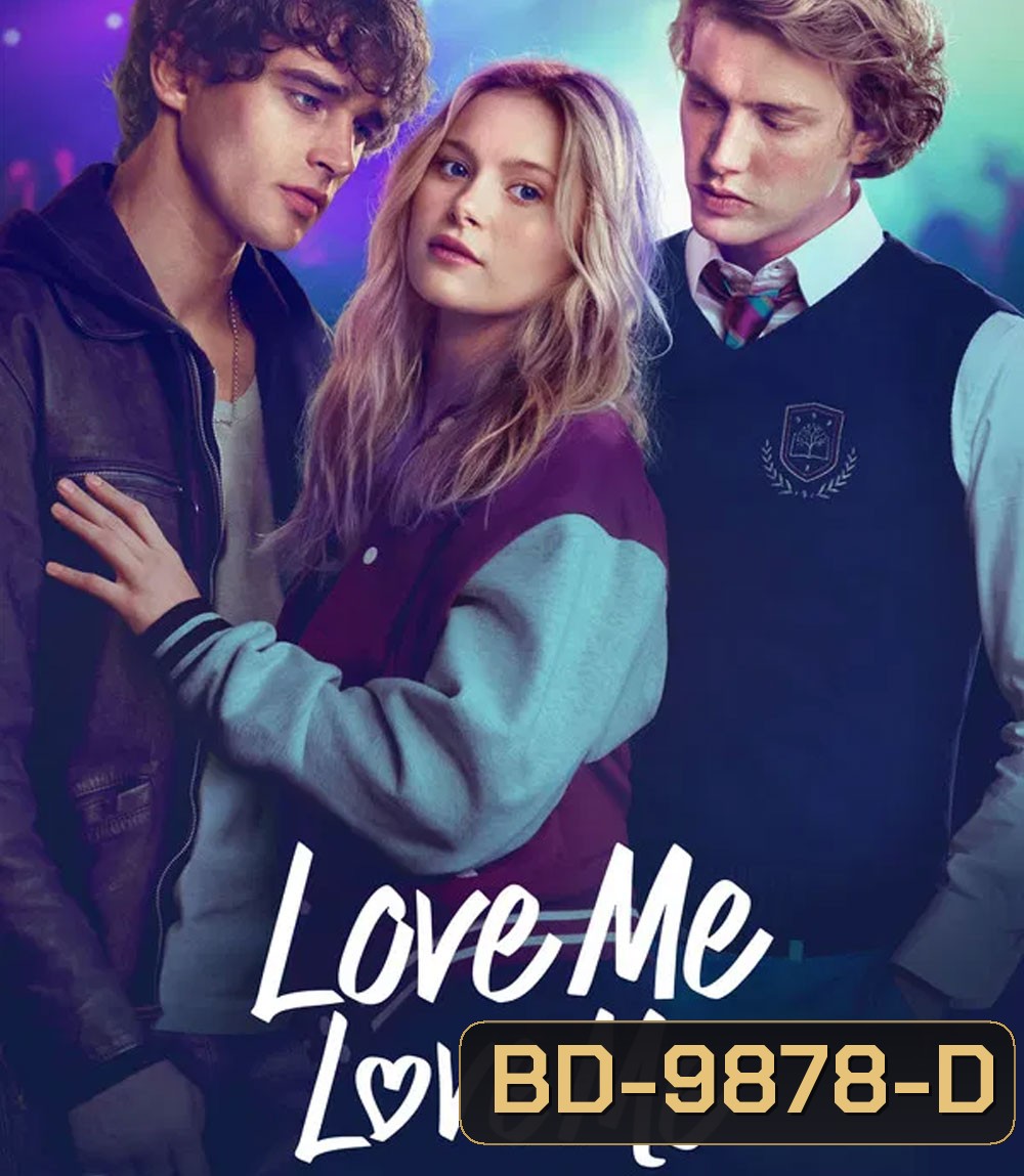 Love Me Love Me (2026) รักนะ รักฉัน
