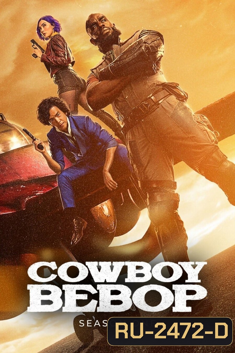 Cowboy Bebop Season 1(2021) คาวบอย บีบ๊อป ซีซั่น 1 (10 ตอนจบ)