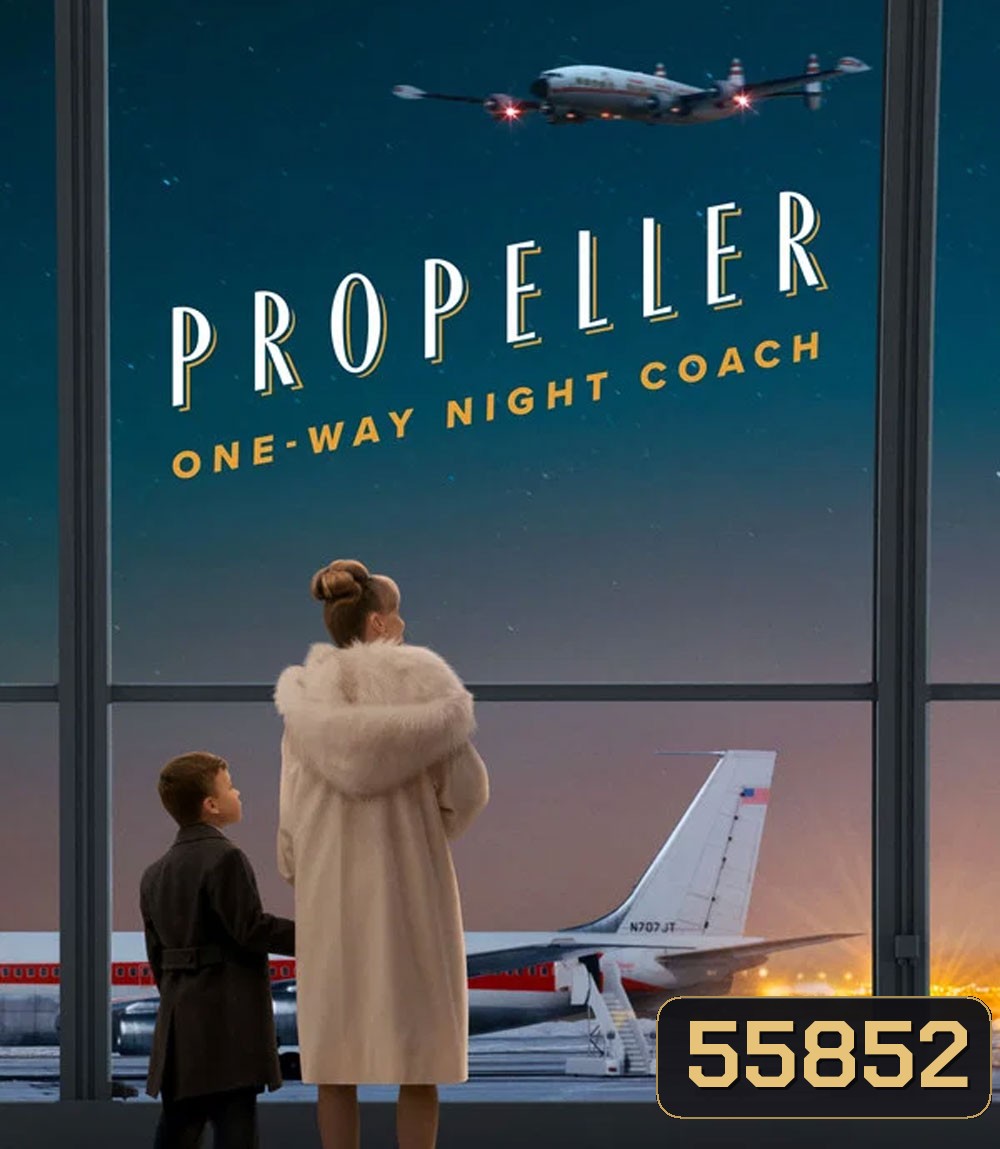 4K - Propeller One Way Night Coach (2026) - แผ่นหนัง 4K UHD