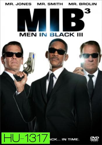 Men In Black 3 เอ็มไอบี 3 หน่วยจารชนพิทักษ์จักรวาล (MIB III)