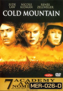 COLD MOUNTAIN โคลด์ เมาท์เท่น วิบากรักสมรภูมิรบ