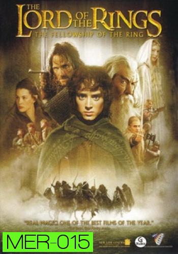 THE LORD OF THE RINGS : The Fellowship of the Ring 2001 สงครามล้างเผ่าพันธ์ปีศาจ