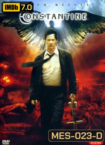 CONSTANTINE คอนสแตนติน คนพิฆาตผี