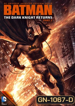 Batman: The Dark Knight Returns: Part 2 แบทแมน อัศวินคืนรัง 2