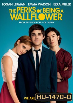 Perks Of Being A Wallflower วัยป่วนหัวใจปึ้ก