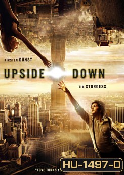 Upside Down นิยามรักปฎิวัติสองโลก