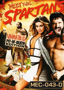 Meet The Spartans-มีต เดอะ สปาร์ตัน ขุนศึกพันธุ์ป่วนสะท้านโลก